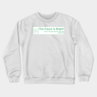 Math - The Future is Bright! Crewneck Sweatshirt